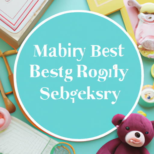 Mastering Baby Registry: Top Picks