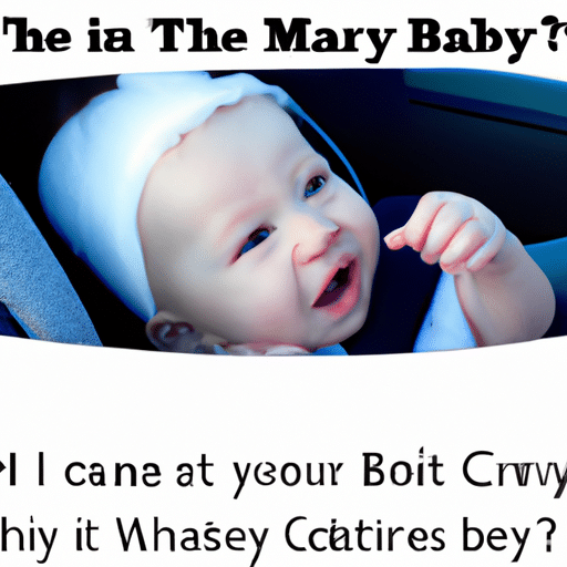 Why Does My Baby Cry In The Car?